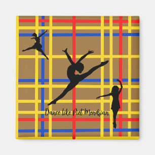 Dance like Piet Mondrian Modern Art  Magnet