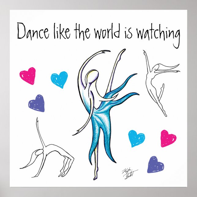 Dance Like the World is Watching Poster (Front)