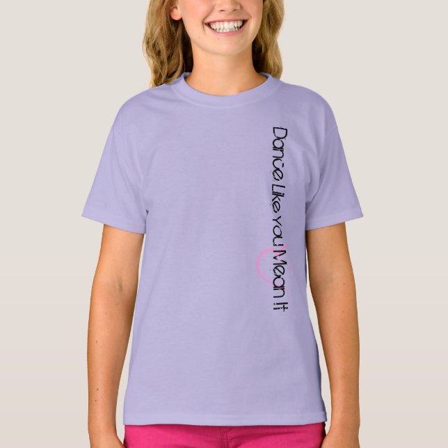 Dance Like You Mean It - Lavender T-Shirt (Front)