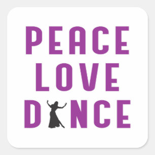 Dance Love Dancing Party Sport Dancer Funny Gift Square Sticker