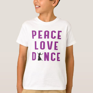 Dance Love Dancing Party Sport Dancer Funny Gift T-Shirt
