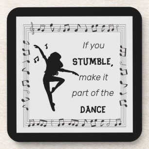 Dance Lovers Music Lovers Inspirational Life Quote Coaster