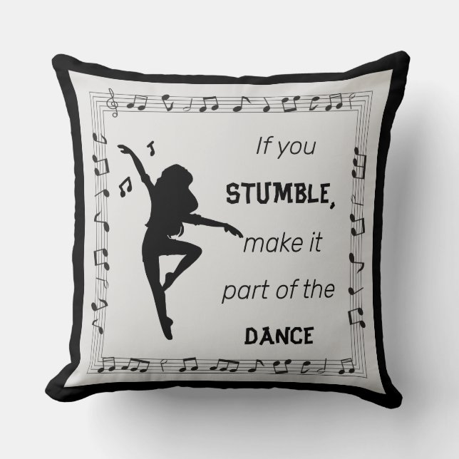 Dance Lovers Music Lovers Inspirational Life Quote Cushion (Front)