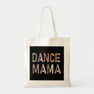 Dance Mama Of A Dancer Mum Dancing Mother Dance Mo Tote Bag