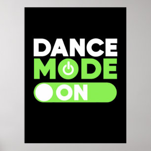 Dance Mode On Poster