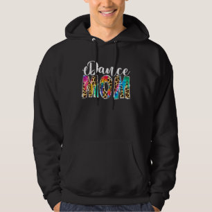 Dance Mom Leopard  Dance Mom Mother s Day Hoodie