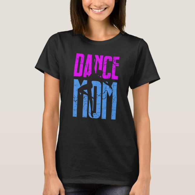 Dance Mom  Leopard  Dance Mom Mother's Day T-Shirt (Front)