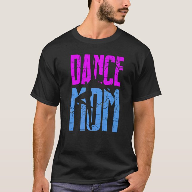 Dance Mom  Leopard  Dance Mom Mother's Day T-Shirt (Front)