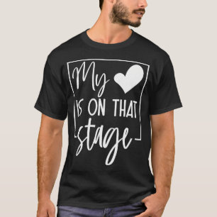 Dance Mom Retro My Heart Is On That Stage Dance Re T-Shirt