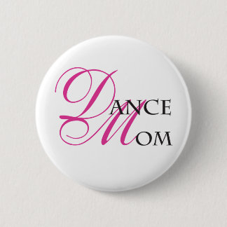 Dance Mum 01 6 Cm Round Badge