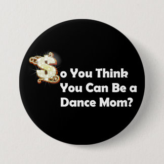 Dance Mum 7.5 Cm Round Badge