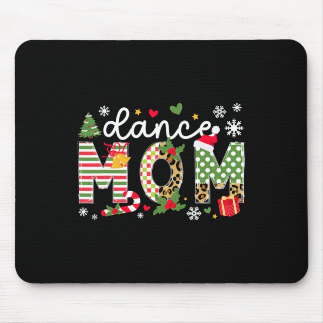 Dance Mum Christmas Dancer Mum Xmas Party  Mouse Pad (Front)