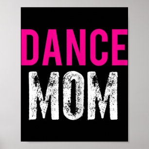 Dance Mum Dancer Ballet Practice  Poster