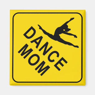 Dance Mum - Dancing Magnet