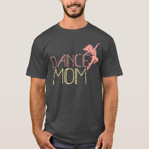 Dance Mum Dancing Mummy Mother Disco T-Shirt