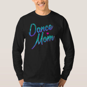 Dance Mum Dancing Mummy Mother Disco T-Shirt