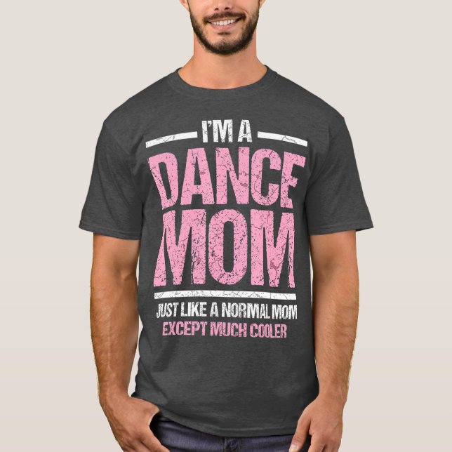 Dance Mum  Dancing Mummy Mother Disco Tee Gift3 (Front)