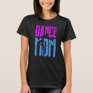 Dance Mum  Leopard  Dance Mum Mother's Day T-Shirt