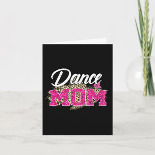 Dance mum leopard funny dancing mum mother's day card