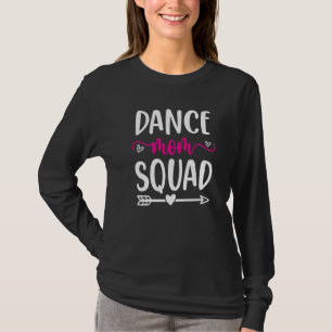 Dance Mum Squad Funny Pink Cute Arrow And Heart T-Shirt