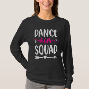 Dance Mum Squad  Pink Cute Arrow And Heart T-Shirt