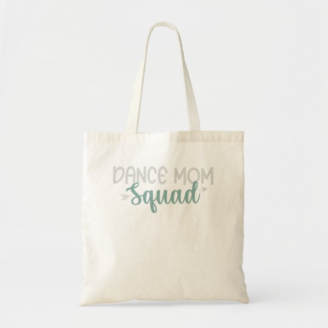 Dance Mum Squad Tote Bag (Front)