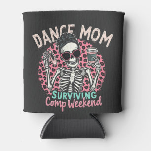 Dance Mum Surviving Comp Weekend Can Cooler