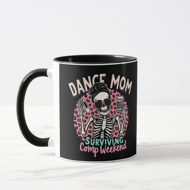 Dance Mum Surviving Comp Weekend Mug (Left)