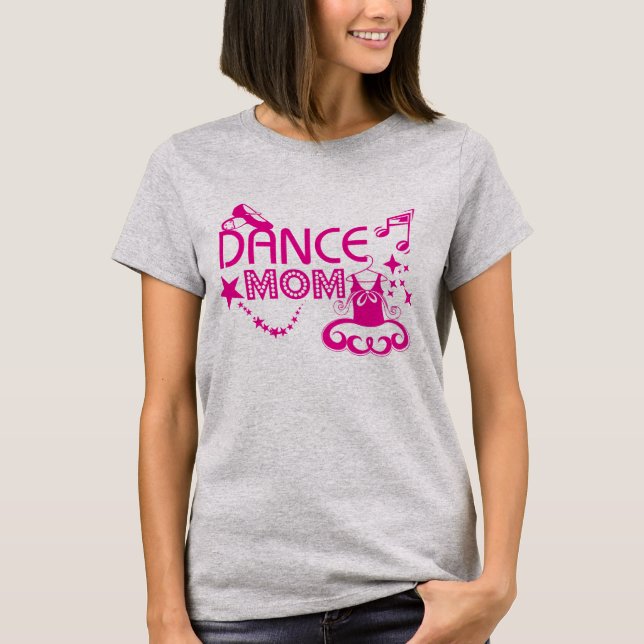 Dance Mum T-Shirt (Front)