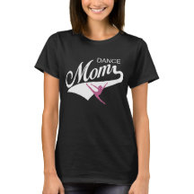 Dance Mum t-shirt