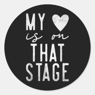 Dance Mum Tee My Heart Is On That Stage Dance Reci Classic Round Sticker