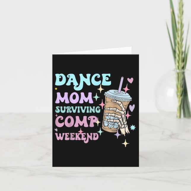 Dance Mum Weekends Coffee Dance Comps  Card (Front)