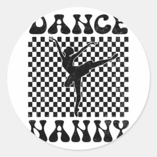 Dance Nanny Dance Lover Mothers Day  Classic Round Sticker