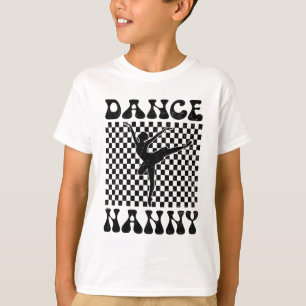 Dance Nanny Dance Lover Mothers Day  T-Shirt