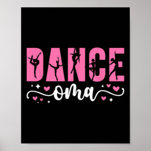 Dance Oma Of A Dancer Oma Dancing Oma Grandma 1 Poster