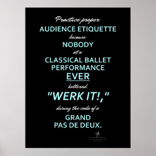 Dance Parents Audience Etiquette II Sky/White Poster
