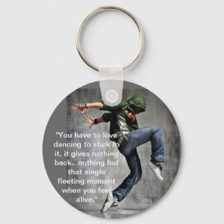 Dance Quote Key Ring