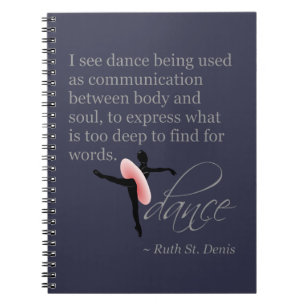 Dance Quote with Attitude Spiral Notebook