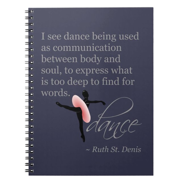Dance Quote with Attitude Spiral Notebook (Front)