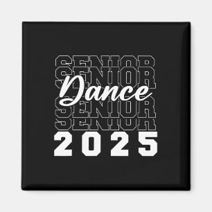 Dance Senior 2025 Cl Of 2025 Graduation Grad Party Magnet