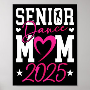 Dance Senior Mum 2025 Proud Dancing Senior Mama 20 Poster