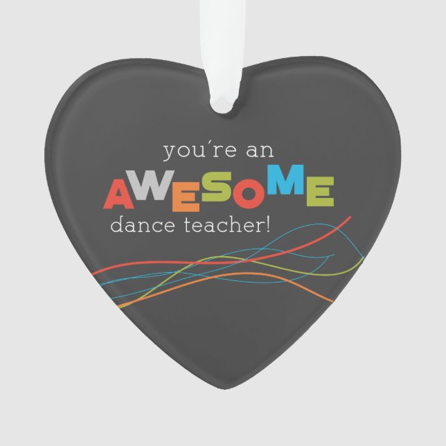 Dance Teacher Appreciation Day, Awesome Ornament (Front)