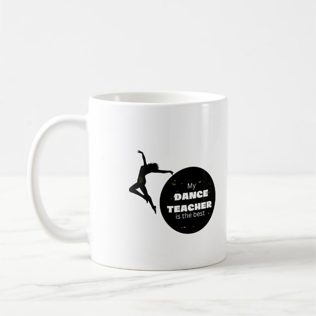 Dance Teacher Coffee Mug (Left)
