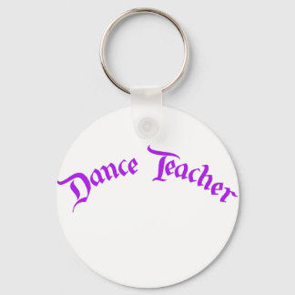Dance Teacher (customize) Key Ring