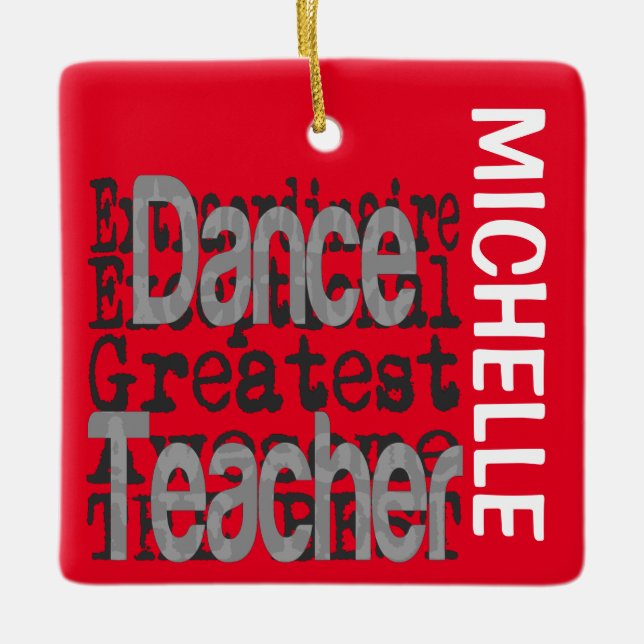 Dance Teacher Extraordinaire CUSTOM Ceramic Ornament (Front)