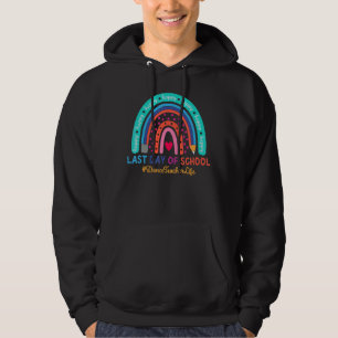 Dance Teacher Happy Last Day School Rainbow 1 Hoodie