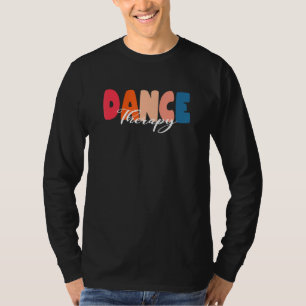 Dance Therapy Therapist Psychology Mental Health M T-Shirt