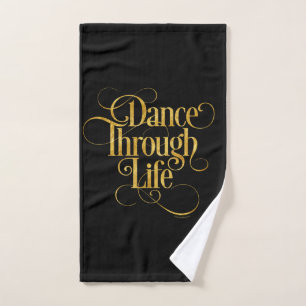 Dance Through Life Bath Towel Set