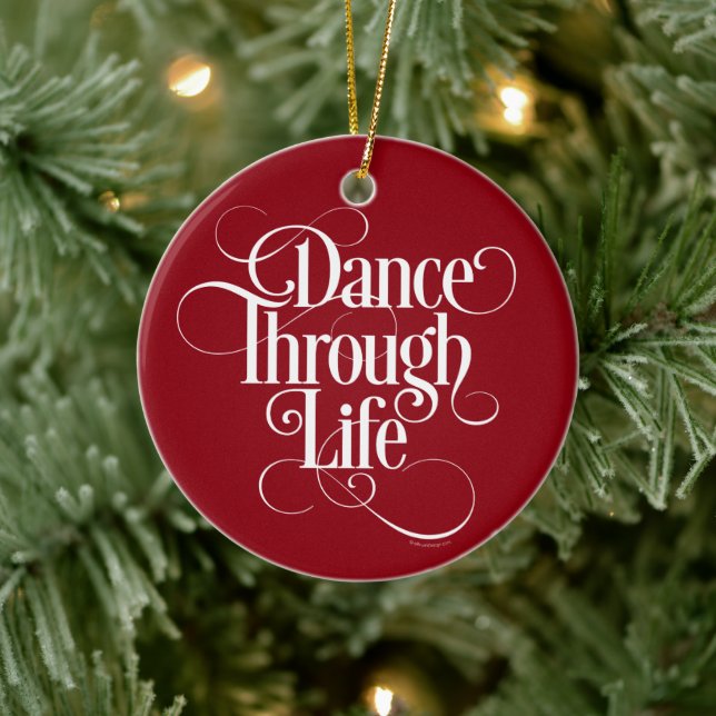 Dance Through Life Ceramic Ornament (Tree)