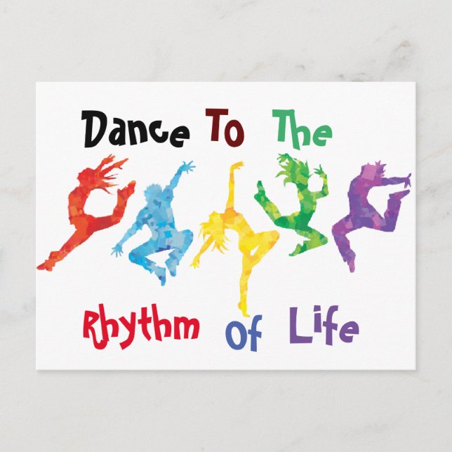 Dance To The Rhythm Of Life Greeting Postcard (Front)